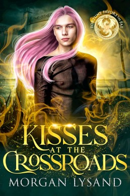 Kisses at the Crossroads (Fortune Favors the Fae 10)