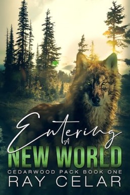 Entering a New World (Cedarwood Pack 1)