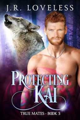 Protecting Kai (True Mates 3) 2024, 2nd Ed