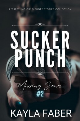 Sucker Punch: Missing Scenes #2: A Wrestling Girls Short Stories Collection