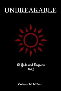 Unbreakable (Of Gods and Dragons 1)