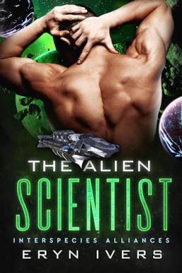 The Alien Scientist (Interspecies Alliances 6)