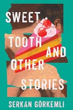 Sweet Tooth and Other Stories