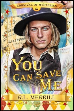 You Can Save Me (Carnival of Mysteries)