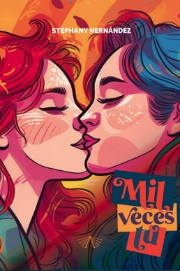 Mil veces tú (Spanish Edition)