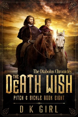 The Death Wish Pitch & Sickle (The Diabolus Chronicles 8)