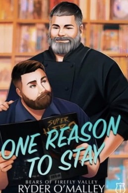 One Reason to Stay (Bears of Firefly Valley 1)