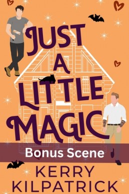Just A Little Magic Bonus Scene (Just A Little 2.1)