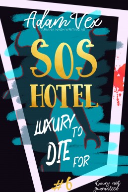 Luxury to Die For (SOS Hotel 6)