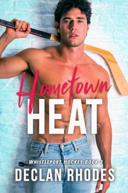 Hometown Heat (Whistleport Hockey 2)