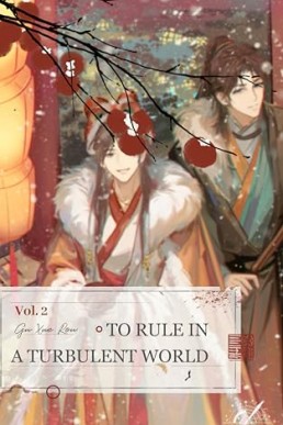 To Rule in a Turbulent World: Vol 2