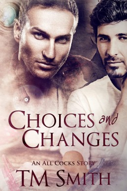 Choices and Changes (Stories from the Sound 7; All Cocks 7)