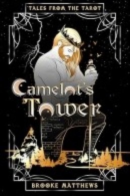 Camelot's Tower (Tales from the Tarot)