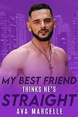 My Best Friend Thinks He’s Straight