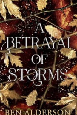 A Betrayal of Storms (Realm of Fey 1, Reissue 2024)