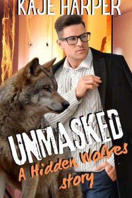 Unmasked (A Hidden Wolves Short Story)