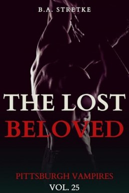 The Lost Beloved (Pittsburgh Vampires 25)
