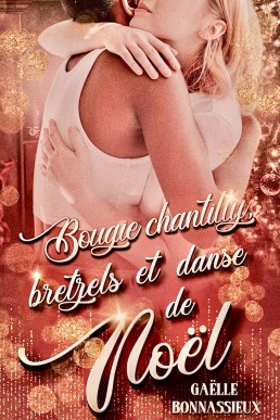 Bougie chantilly, bretzels et danse de Noël (French Edition)