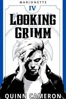 Looking Grimm (Marionette Book 4)