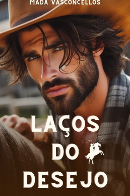 Laços do Desejo (Trilogia Laços Livro 1) (Portuguese Edition)