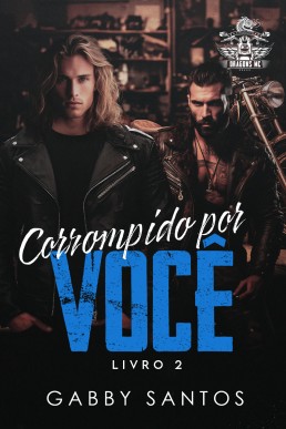 Corrompido Por Você (Stranger Dragons MC Book 2) (Portugues Edition)