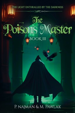 The Poisons Master (The Light Enthralled by the Darkness Book 3)