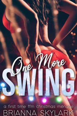 One More Swing: A First Time FFM Christmas Ménage