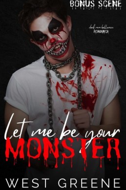 Let Me Be Your Monster (Bonus Scene)
