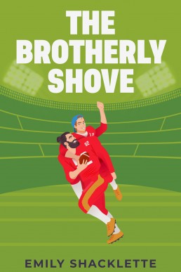 The Brotherly Shove (The San Francisco Redwoods 1)