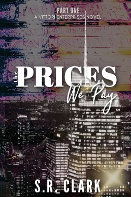 The Prices We Pay: A Vittori Enterprises Novel (Book One)