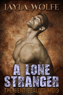 A Lone Stranger (The Bent Zealots MC 3)