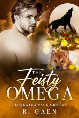 The Feisty Omega  Leongatha Pack Tales 1)