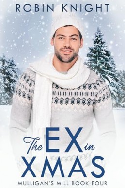 The Ex in Xmas (Mulligan's Mill 4)