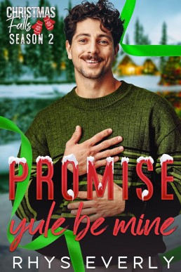 Promise Yule Be Mine (Christmas Falls Season 2)