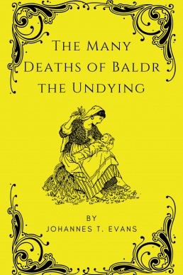 The Many Deaths of Baldr the Undying