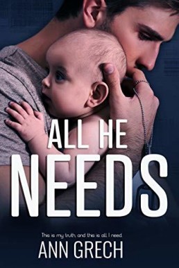 All He Needs (My Truth 1)