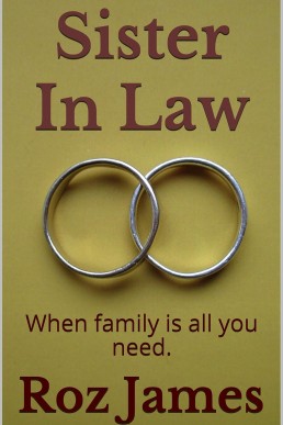Sister In Law: When family is all you need