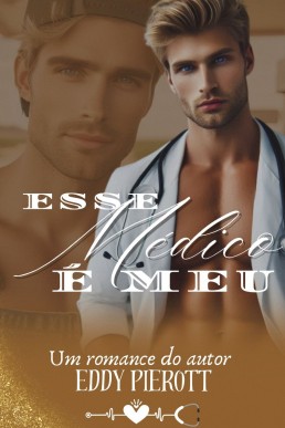 Esse Médico é meu (Portuguese Edition)