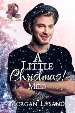 Milo (A Little Christmas Season 3)