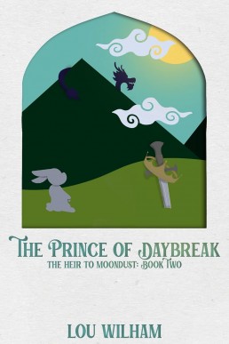 The Prince of Daybreak (The Heir to Moondust: Book Two )