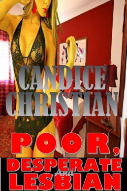 Poor, Desperate and Lesbian