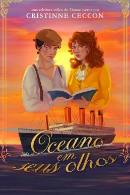 Oceano em seus olhos: uma releitura sáfica do Titanic (Portuguese Edition)