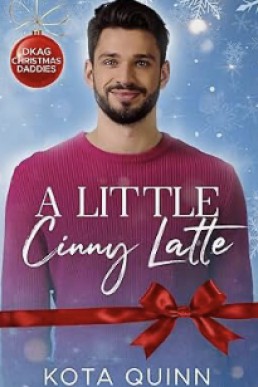 A Little Cinny Latte (DKAG Christmas Daddies)