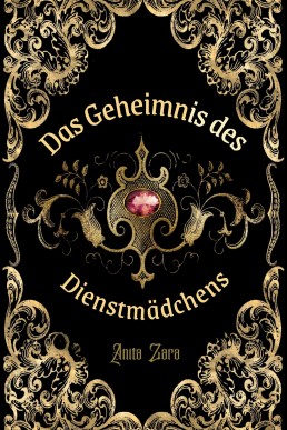 Das Geheimnis des Dienstmädchens: Eine Gotische Monster-Romanze: Band 1 (German Edition)