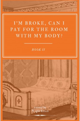 I’m broke, can I pay for the room with my body? Book 2
