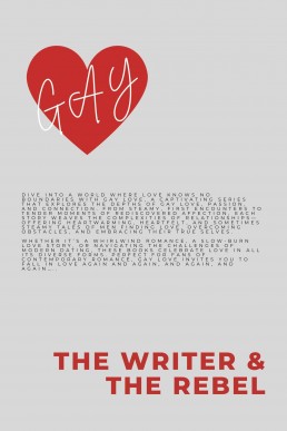 The Writer & The Rebel (Gay Romance Book 3)