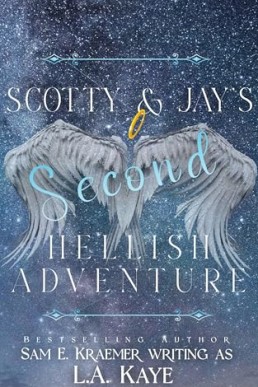 Scotty & Jay's Second Hellish Adventure (Scotty & Jay's 2)