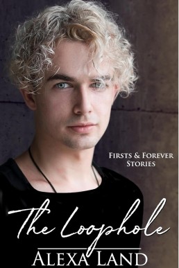 The Loophole (Firsts & Forever Stories 12)