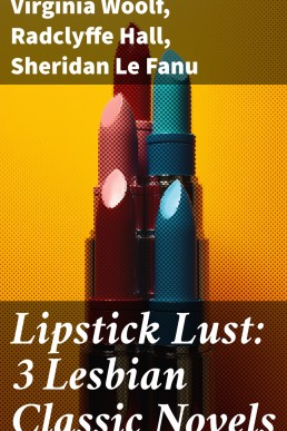 Lipstick Lust: 3 Lesbian Classic Novels