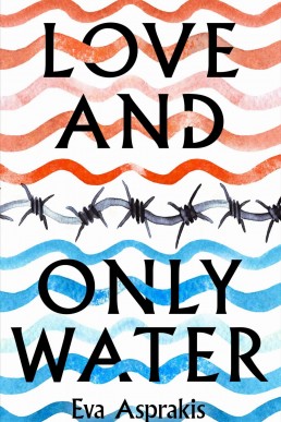 Love and Only Water